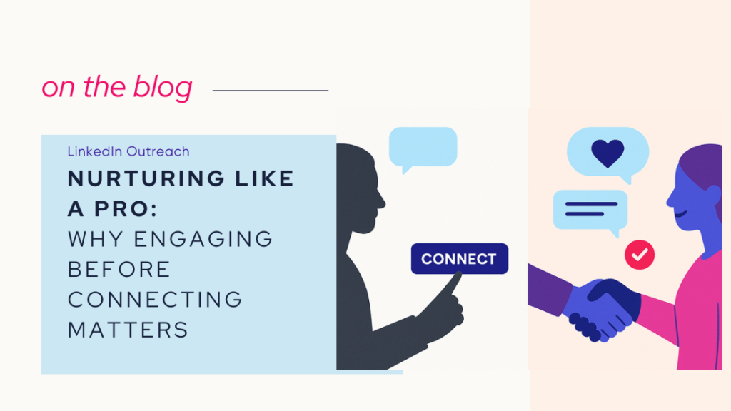 Lead Nurturing Engaging Before Connecting