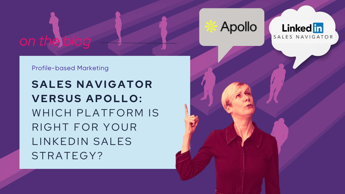 Sales Navigator versus Apollo Recap